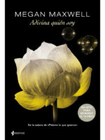ADIVINA QUIÉN SOY - MEGAN MAXWELL