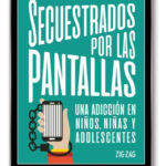 SECUESTRADOS POR LAS PANTALLAS - CAROLINA PÉREZ STEPHENS