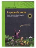LA PEQUEÑA NOCHE - CARLOS SARANITI / MARIO CARVAJAL