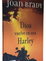 DIOS VUELVE EN UNA HARLEY - JOAN BRADY