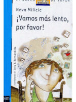 VAMOS MÁS LENTO, POR FAVOR - NEVA MILICIC