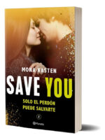 SAVE YOU - MONA KASTEN