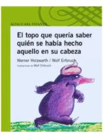 EL TOPO QUE QUERÍA SABER QUIÉN SE HABÍA HECHO AQUELLO EN SU