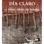 ÁNIMAS DE DÍA CLARO Y OTRAS OBRAS DE TEATRO