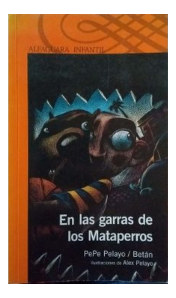 EN LAS GARRAS DE LOS MATAPERROS - PEPE PELAYO