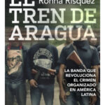 EL TREN DE ARAGUA - RONNA RÍSQUEZ