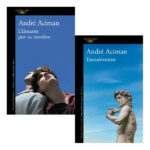 PACK LLÁMAME POR TU NOMBRE + ENCUÉNTRAME - ANDRÉ ACIMAN