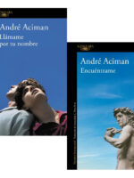 PACK LLÁMAME POR TU NOMBRE + ENCUÉNTRAME - ANDRÉ ACIMAN