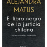 EL LIBRO NEGRO DE LA JUSTICIA CHILENA - ALEJANDRA MATUS