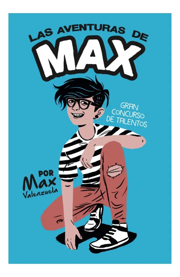 LAS AVENTURAS DE MAX - MAX VALENZUELA