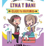 LAS AVENTURAS DE LYNA Y DANI - ELIGE TU HISTORIA