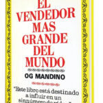 EL VENDEDOR MÁS GRANDE DEL MUNDO - OG MANDINO