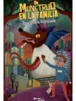 ALERTA. UN MONSTRUO EN LA FAMILIA - JOSÉ IGNACIO VALENZUELA