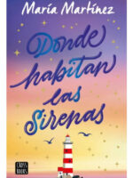 DONDE HABITAN LAS SIRENAS - MARÍA MARTÍNEZ
