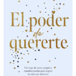 EL PODER DE QUERERTE - MARÍA PAZ BLANCO