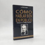 CÓMO HABLAR BIEN EN PÚBLICO - DALE CARNEGIE