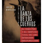 LA DANZA DE LOS CUERVOS - JAVIER REBOLLEDO