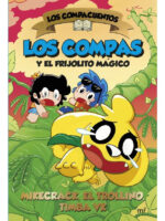 LOS COMPAS Y EL FRIJOLITO MÁGICO - MIKECRACK