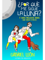POR QUÉ ME SIGUE LA LUNA - GABRIEL LEÓN