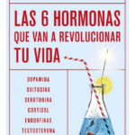 LAS 6 HORMONAS QUE VAN A REVOLUCIONAR TU VIDA - DAVID JP