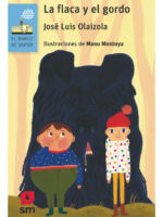 LA FLACA Y EL GORDO - JOSÉ LUIS OLAIZOLA