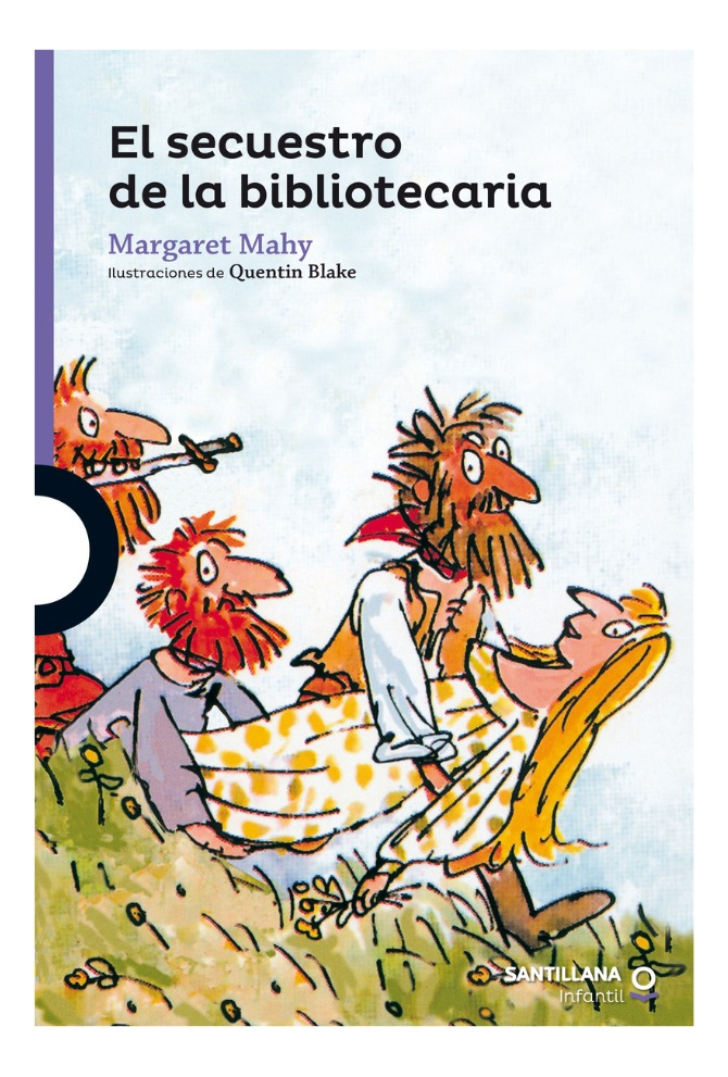 EL SECUESTRO DE LA BIBLIOTECARIA - MARGARET MAHY