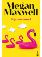 SOY UNA MAMÁ - MEGAN MAXWELL