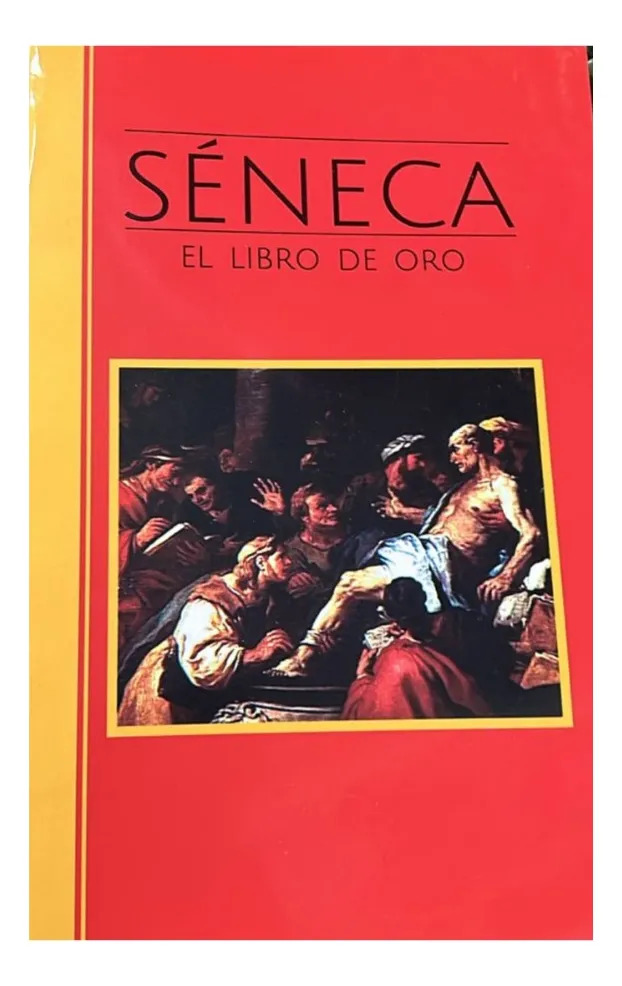 SÉNECA EL LIBRO DE ORO