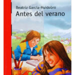 ANTES DEL VERANO - BEATRIZ GARCÍA HUIDOBRO