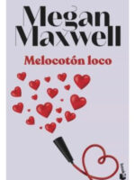MELOCOTÓN LOCO - MEGAN MAXWELL