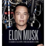 ELON MUSK. EL EMPRESARIO QUE ANTICIPA EL FUTURO