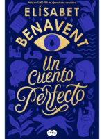 UN CUENTO PERFECTO - ELÍSABET BENAVENT