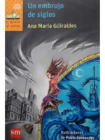 UN EMBRUJO DE CINCO SIGLOS - ANA MARÍA GÜIRALDES