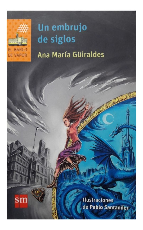UN EMBRUJO DE CINCO SIGLOS - ANA MARÍA GÜIRALDES