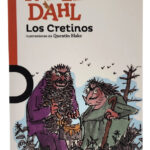 LOS CRETINOS - ROALD DAHL