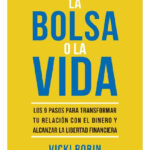 LA BOLSA O LA VIDA - VICKI ROBIN Y JOE DOMINGUEZ