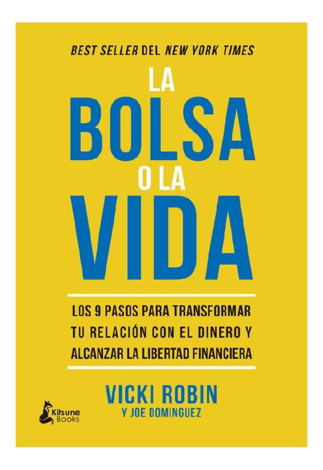 LA BOLSA O LA VIDA - VICKI ROBIN Y JOE DOMINGUEZ