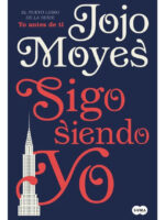 SIGO SIENDO YO - JOJO MOYES