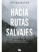HACIA RUTAS SALVAJES - JON KRAKAUER