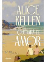 QUEDARÁ EL AMOR - ALICE KELLEN