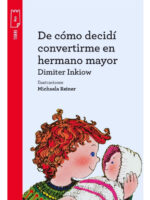 DE CÓMO DECIDÍ CONVERTIRME EN HERMANO MAYOR - DIMITER INKLOW