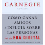 CÓMO GANAR AMIGOS E INFLUIR EN LAS PERSONAS - ERA DIGITAL