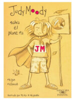 JUDY MOODY SALVA EL PLANETA - MEGAN MCDONALD