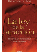 LA LEY DE LA ATRACCIÓN - ESTHER Y JERRY HICKS