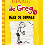DIARIO DE GREG 4 DÍAS DE PERROS - JEFF KINNEY