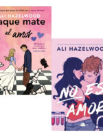 JAQUE MATE AL AMOR + NO ES AMOR - ALI HAZELWOOD