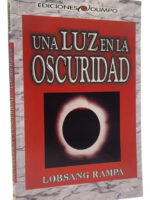 UNA LUZ EN LA OSCURIDAD - LOBSANG RAMPA