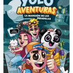 YOLO AVENTURAS - LA MANSIÓN DE LAS PESADILLAS