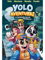 YOLO AVENTURAS - LA MANSIÓN DE LAS PESADILLAS