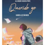 QUERIDO YO. VAMOS A ESTAR BIEN - ALEJANDRO SEQUERA PINTO